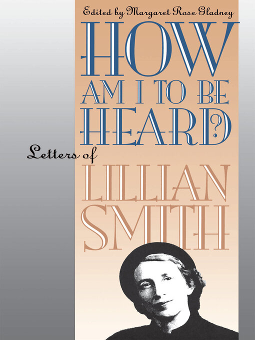 Title details for How Am I to Be Heard? by Margaret Rose Gladney - Available